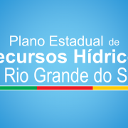 Plano Estadual de Recursos Hídricos do Rio Grande do Sul