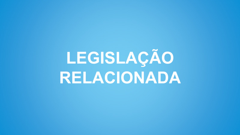 Legislação relacionada