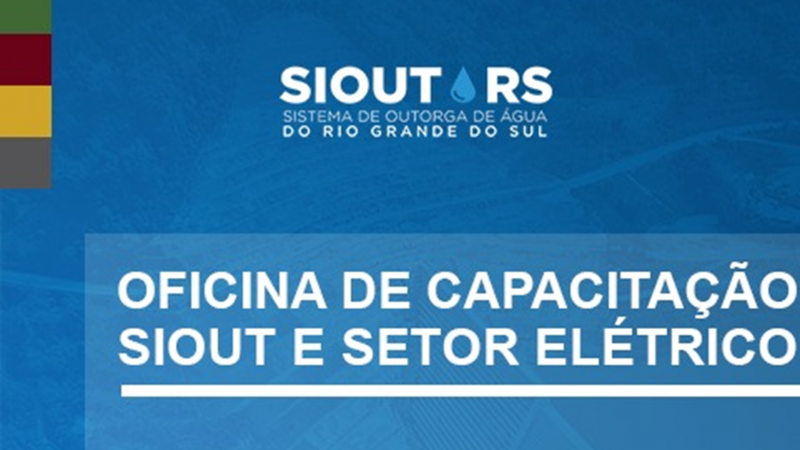 Oficina de Capacitação SIOUT e Setor Elétrico